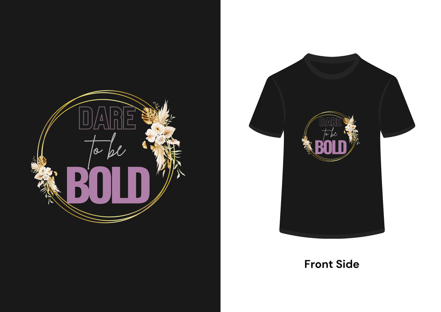 Dare to be Bold Short Sleeve T-Shirt